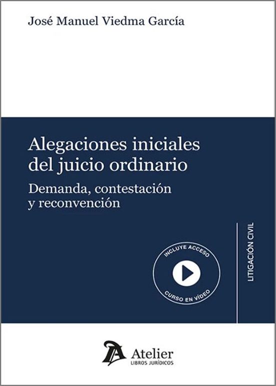 Alegaciones Iniciales Del Juicio Ordinario. Demanda Contestación Y Rec