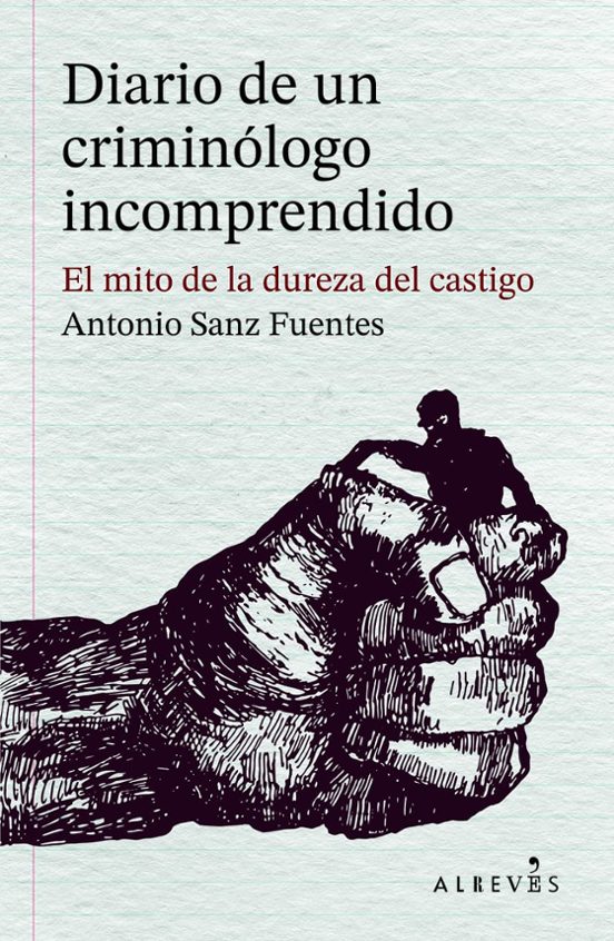 Diario De Un Criminólogo Incomprendido