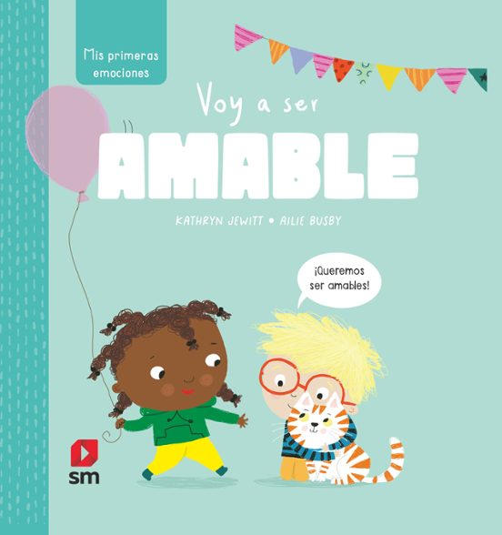 Mis Primeras Emociones: Voy A Ser Amable