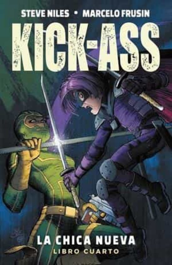 Kick-ass La Chica Nueva 4