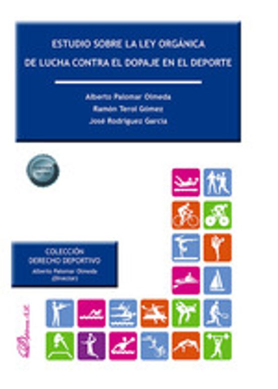Estudio Sobre La Ley Orgánica De Lucha Contra El Dopaje En El Deporte