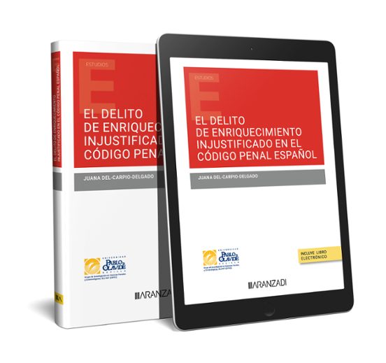Delito De Enriquecimiento Injustificado En El Código Penal Españo L