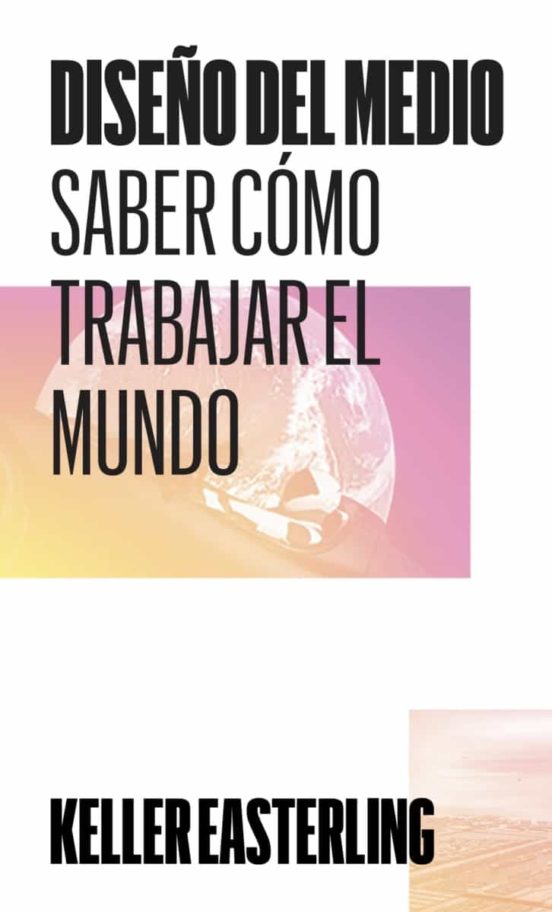 Diseño Del Medio: Saber Como Trabajar El Mundo