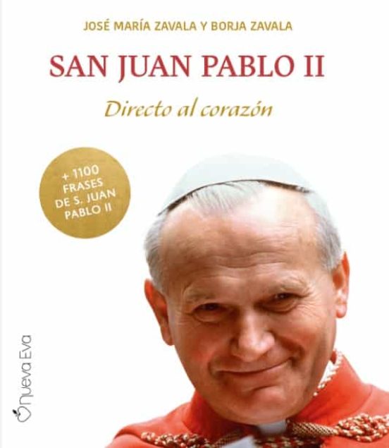 San Juan Pablo Ii. Directo Al Corazon