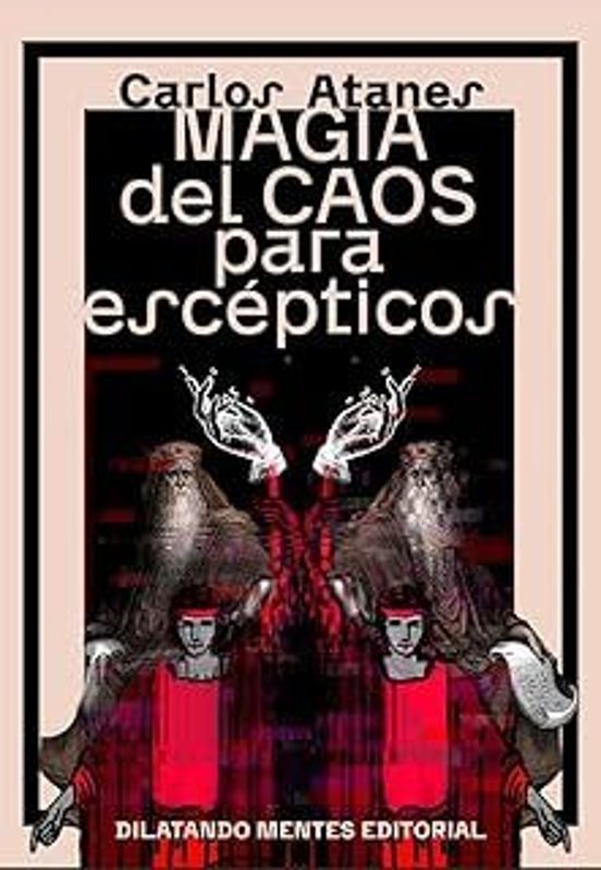 Magia Del Caos Para Escepticos