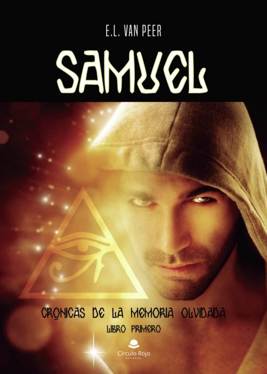 Samuel. Crónicas De La Memoria Olvidada. Libro Primero