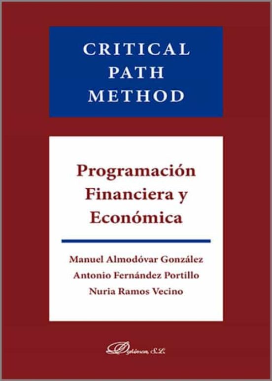 Critical Path Method. Programación Financiera Y Económica