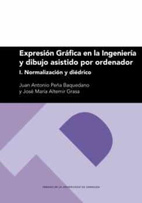 Expresión Gráfica En La Ingeniería Y Dibujo Asistido Por Ordenador
