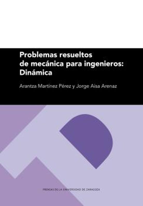 Problemas Resueltos De Mecánica Para Ingenieros: Dinámica