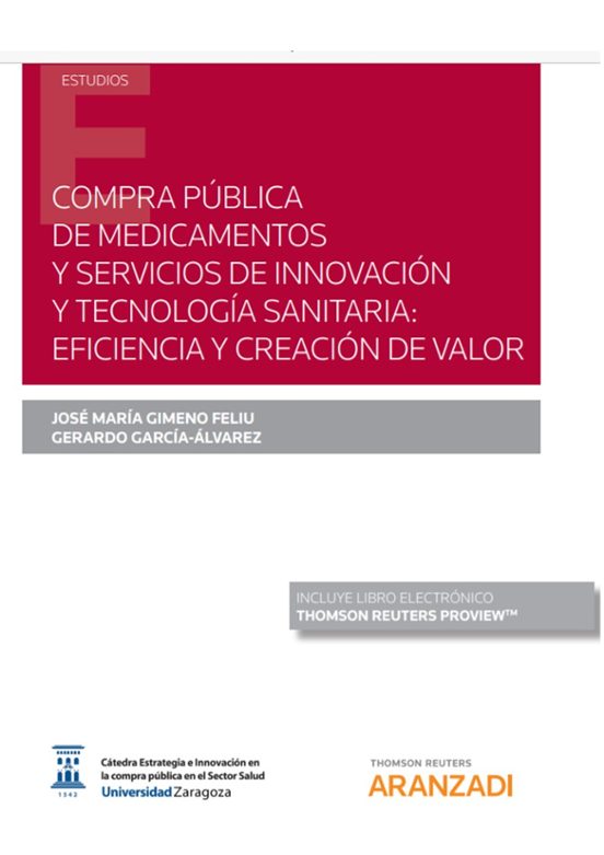 Compra Pública De Medicamentos Y Servicios De Innovación Y Tecnología Sanitaria: Eficiencia Y Creación De Valor