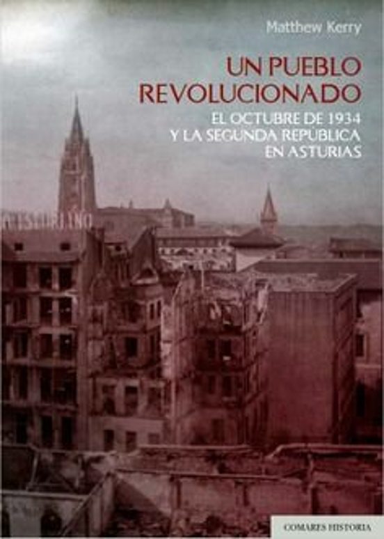 un pueblo revolucionado. el octubre de 1934 y la segunda repúblic a en