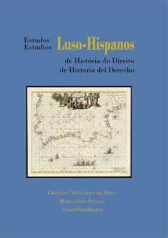 Estudios Luso-Hispanos De Historia Del Derecho