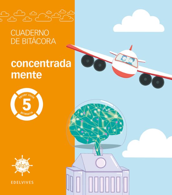 Alas 4º e. Primaria Cuaderno de Atención y Cuidado Aprender a Atende