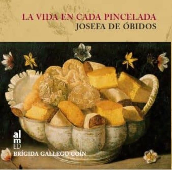 La Vida En Cada Pincelada: Josefa De Obidos