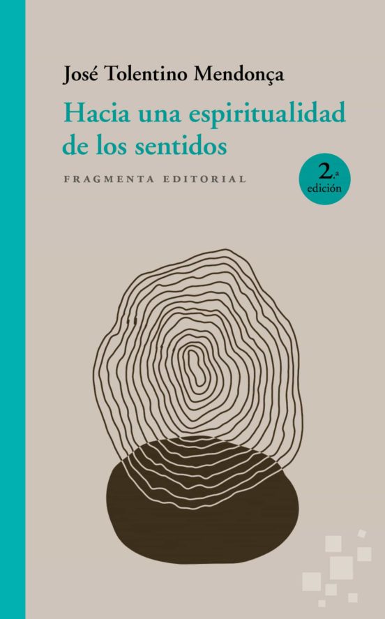 Hacia Una Espiritualidad De Los Sentidos