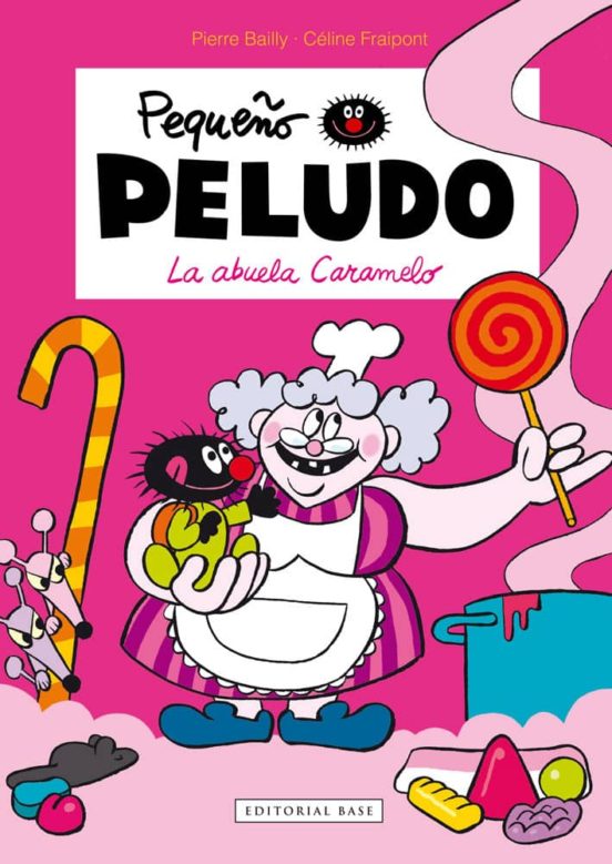 Pequeño Peludo: La Abuela Caramelo