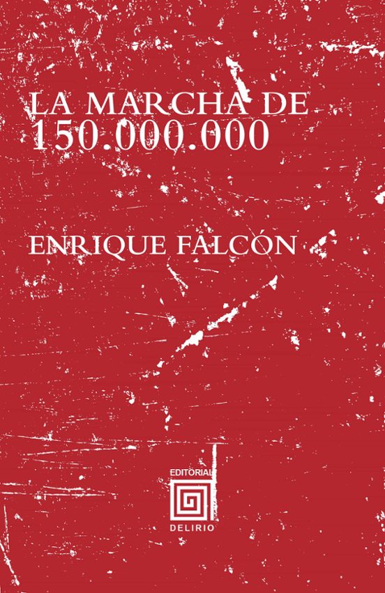 La Marcha De 150.000.000