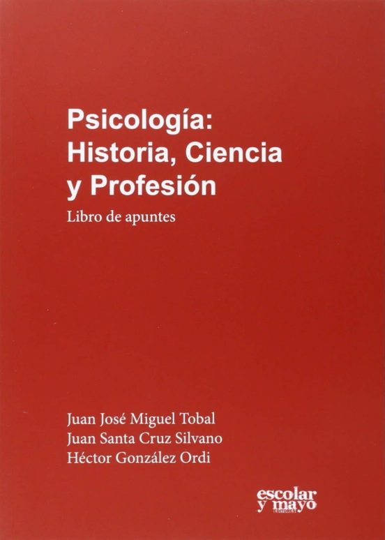 Psicologia: Historia Ciencia Y Profesion: Libro De Apuntes
