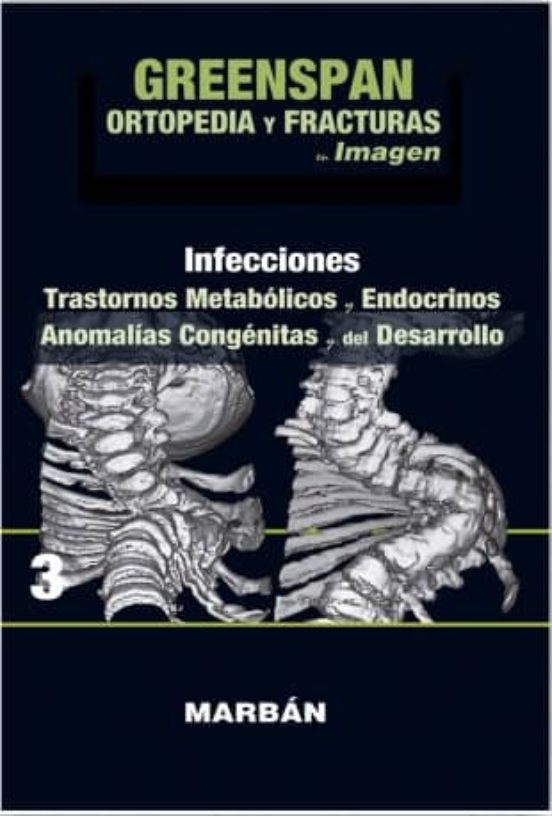 Greenspan: Ortopedia Y Fracturas Tomo Iii: Premium: Infecciones: Trast