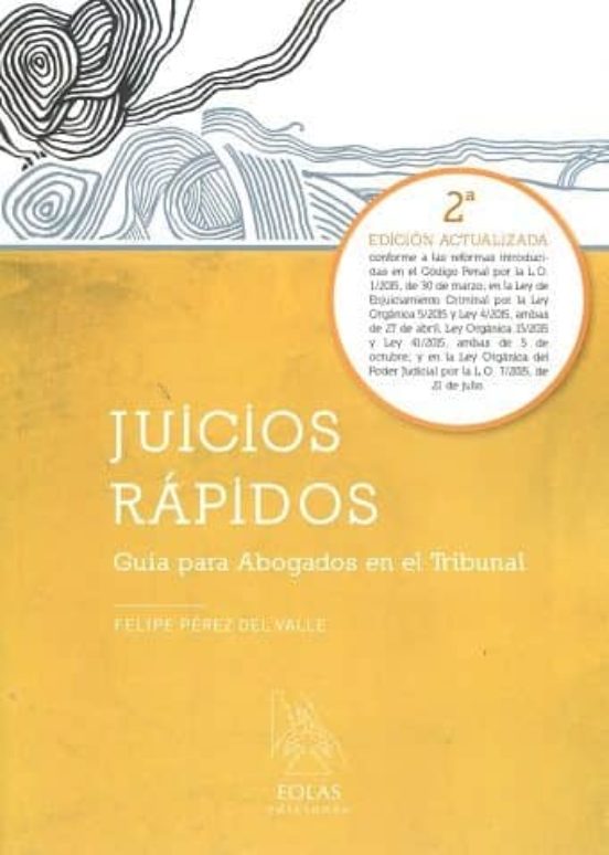 Juicios Rapidos. Guia Para Abogados En El Tribunal
