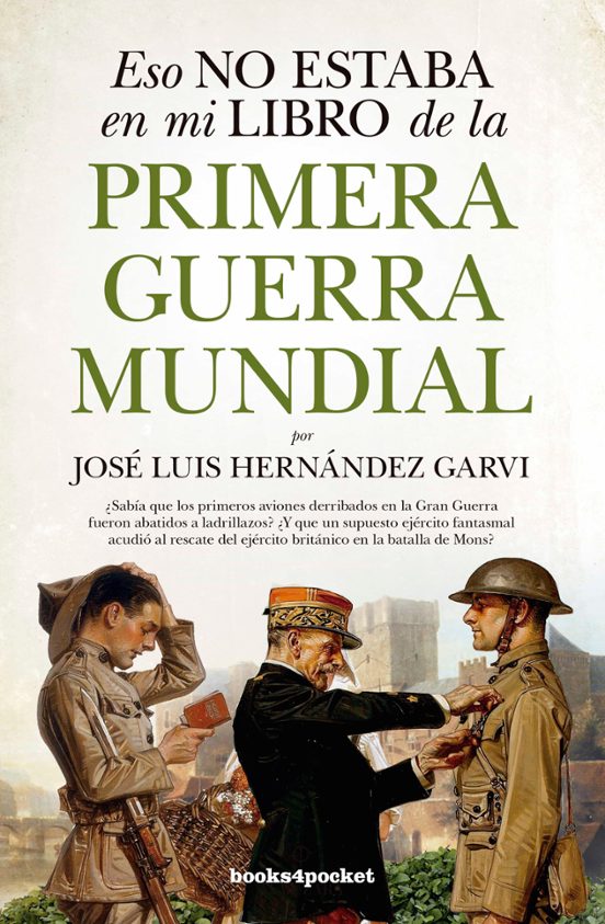 Eso No Estaba En Mi Libro De La Primera Guerra Mundial