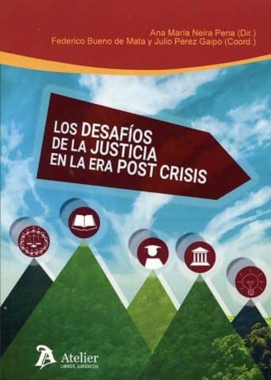 Los Desafíos De La Justicia En La Era Post Crisis