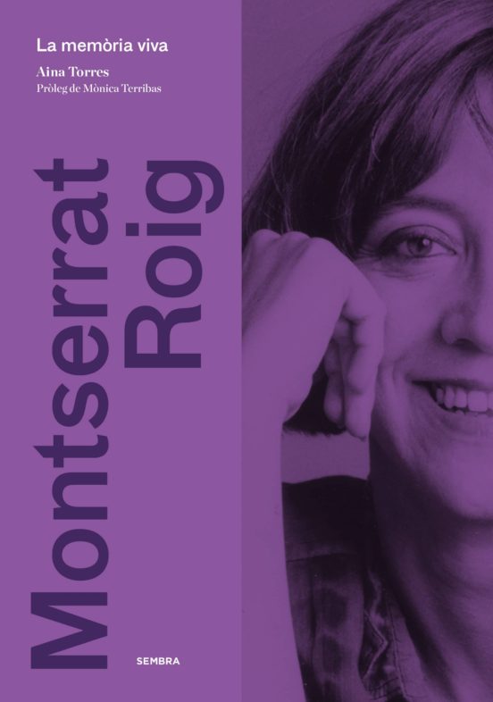Montserrat Roig. La Memòria Vida