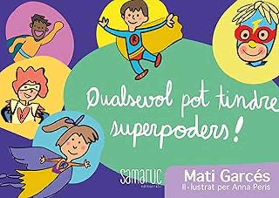 Qualsevol Pot Tindre Superpoders!
