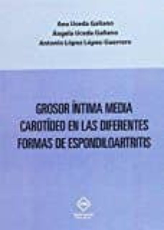 Grosor Intima Media Carotideo En Las Diferentes Formas De Espondi Loar
