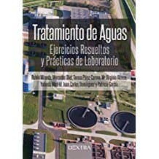 Tratamiento De Aguas: Ejercicios Resueltos Y Practicas De Laboratorio