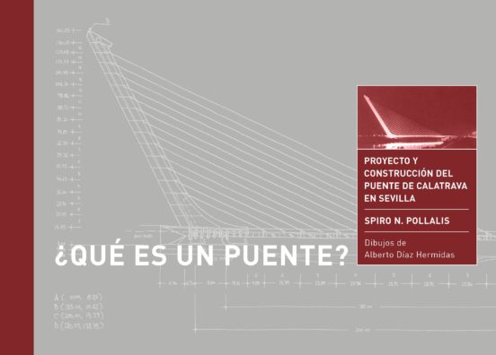 ¿que Es Un Puente?: Proyecto Y Construcción Del Puente De Calatra Va E