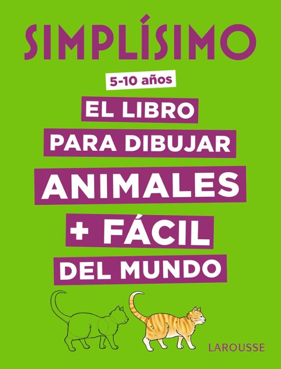 Simplísimo: El Libro Para Dibujar Animales + Fácil Del Mundo