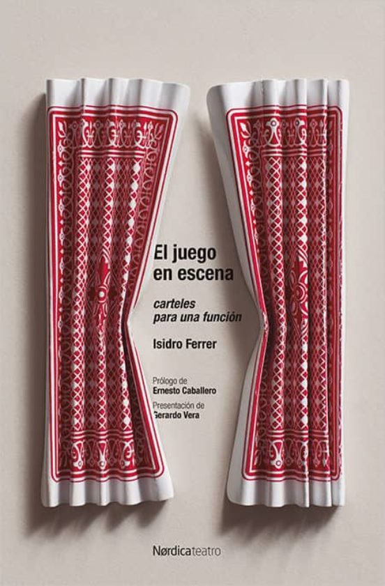 El Juego En Escena. Carteles Para Una Funcion