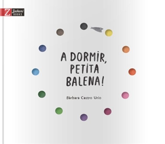 A Domrir Petita Balena!