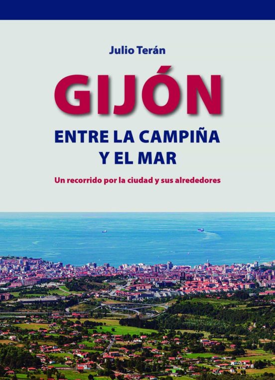 Gijon Entre La Campiña Y El Mar