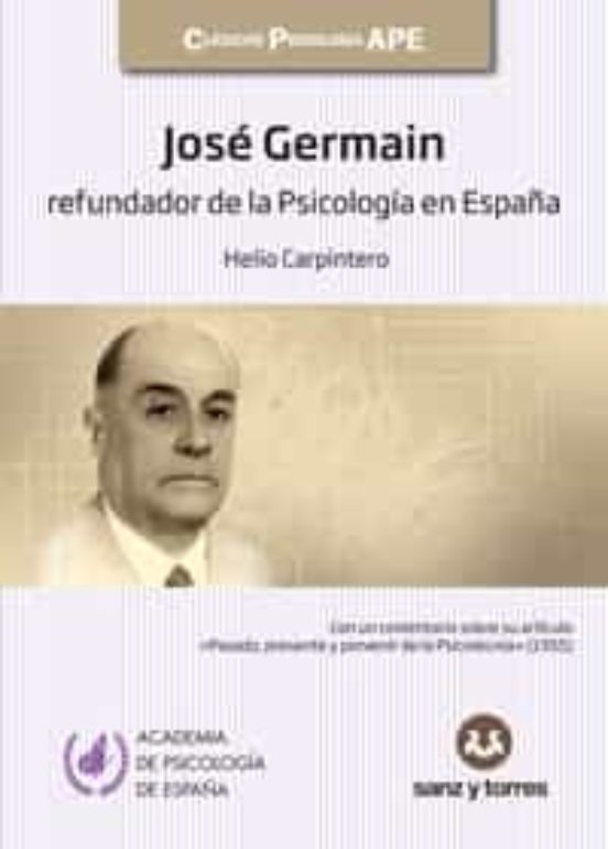 Jose Germain. Refundador De La Psicologia En España