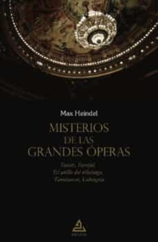Misterios De Las Grandes Óperas
