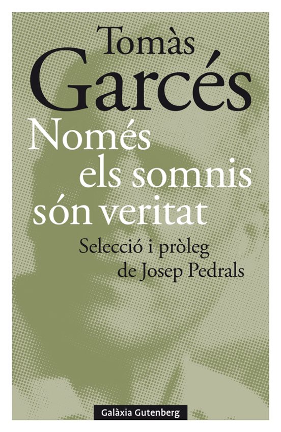 Només Els Somnis Són Veritat