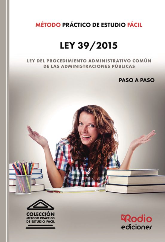 Método De Estudio Normativo. Ley 39/2015 De 1 De Octubre Del Procedimi