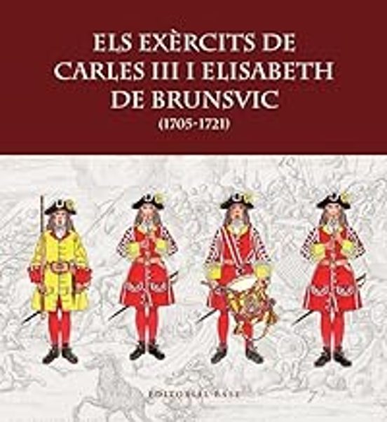 Els Exèrcits De Carles Iii I Elisabeth De Brunsvic