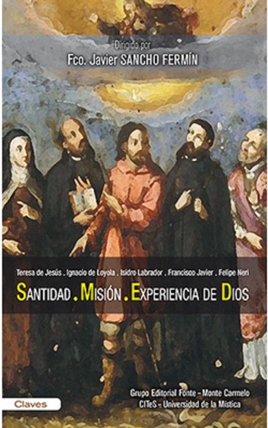 Santidad. Misión. Experiencia De Dios