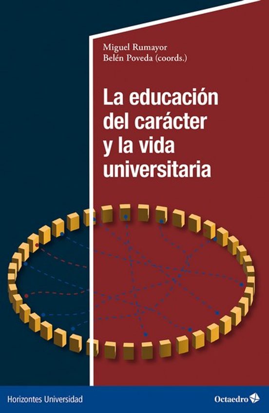 La educación del carácter y la vida universitaria