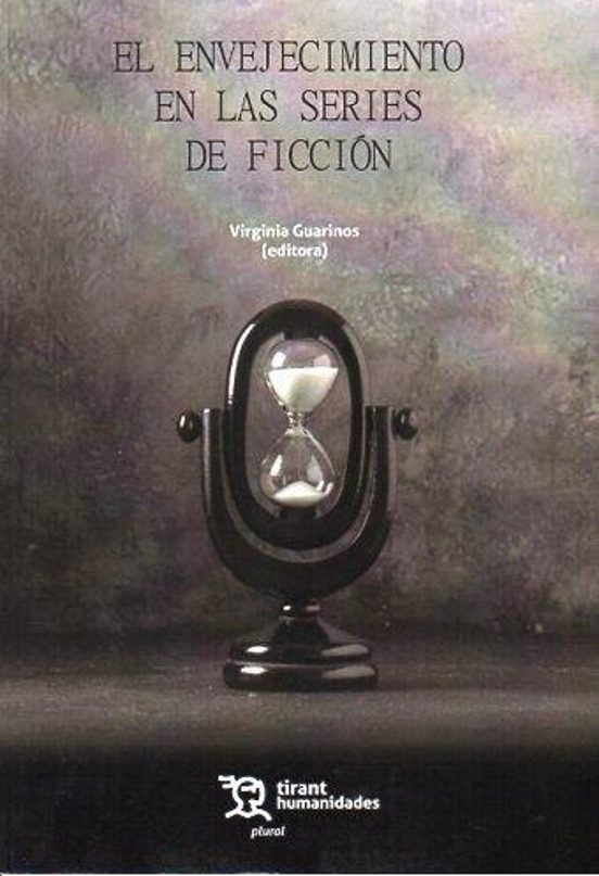 El Envejecimiento En Las Series De Ficción