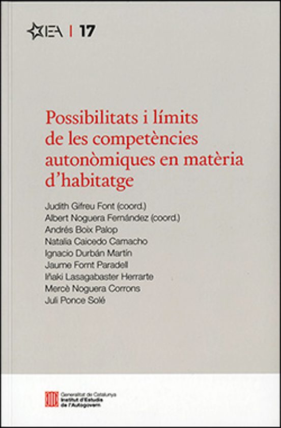 Possibilitats I Límits De Les Competències Autonòmiques En Matèria D'habitatge