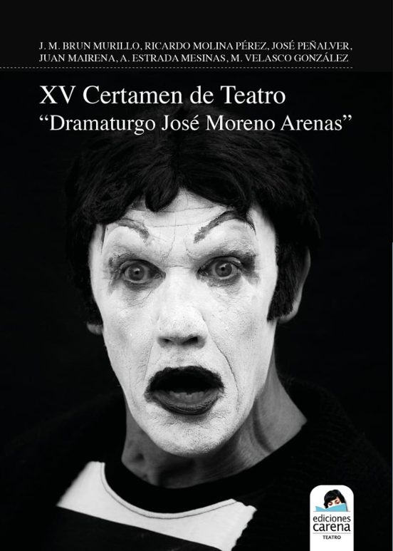 XV Certamen De Teatro "Dramaturgo José Moreno Arenas"