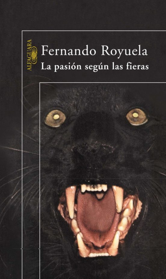 La pasión según las fieras