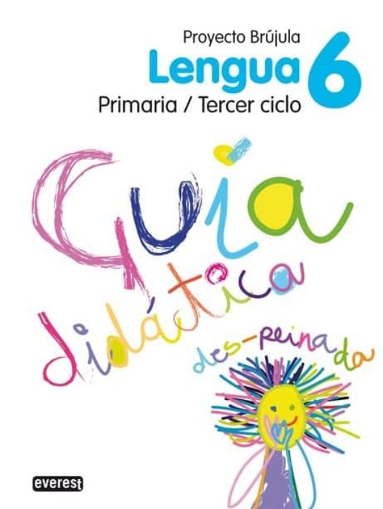 Lengua 6 Educacion Primaria Guia Didactica Brujula