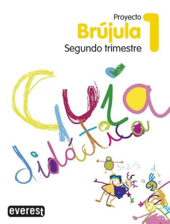 Proyecto Globalizado Brújula Segundo Trimestre 1 Primaria. Guia Didact