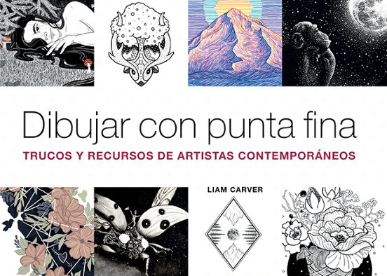 Dibujar Con Punta Fina: Trucos Y Recursos De Artistas Contemporaneos