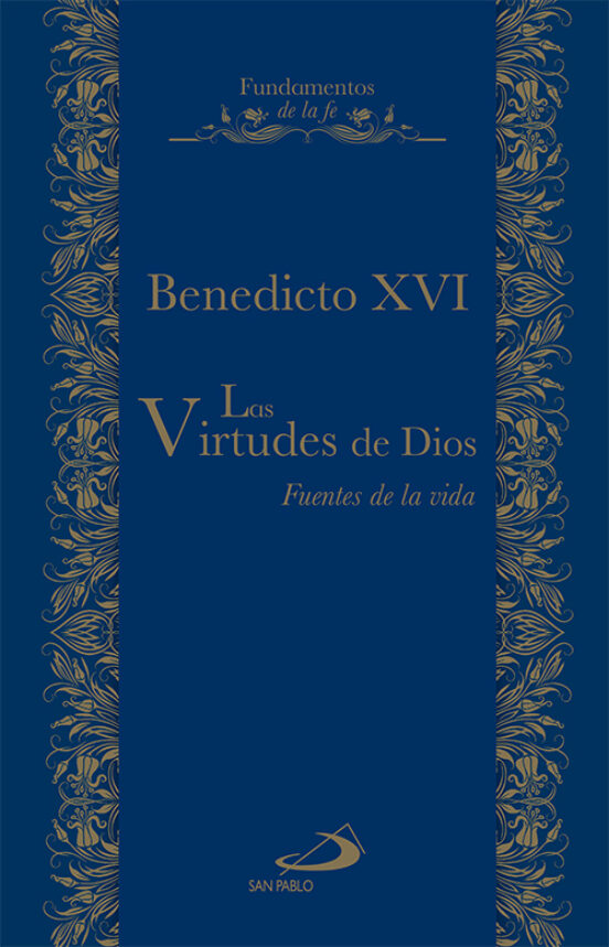 Las Virtudes De Dios: Fuente De Vida